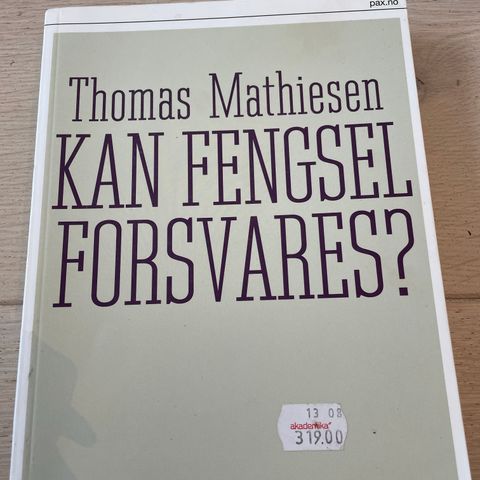 Kan fengsel forsvares? Thomas Mathiesen