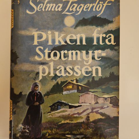 Selma Lagerlöf - Piken fra Stormyrplassen