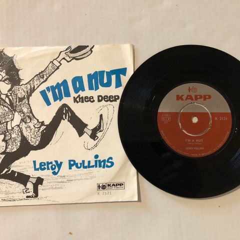 LEROY PULLINS / I'M A NUT - 7" VINYL SINGLE