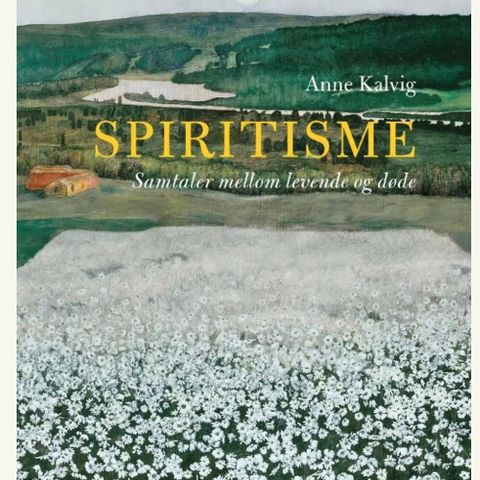 Spritisme - Anne Kalvig