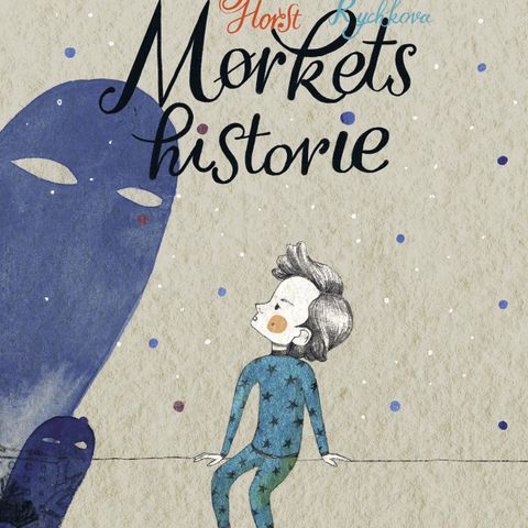 Mørkets historie. Om å være mørkeredd. Barnebøker Julia Horst