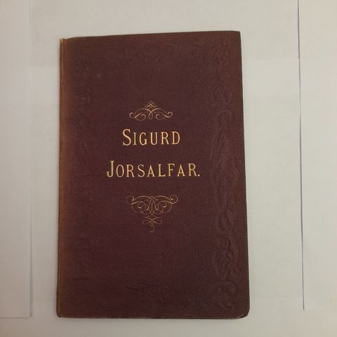 Bjørnstjerne Bjørnson. 1872: Sigurd Jorsalfar. 1. utgave.