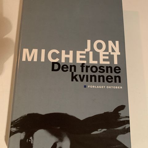 Jon Michelet, Den frosne kvinnen