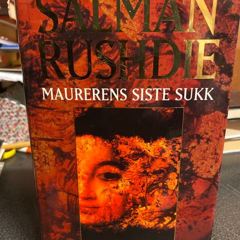 Salman Rushdie - Maurerens siste sukk