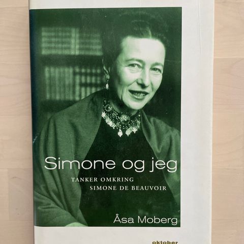 Åsa Moberg «Simone og jeg. Tanker omkring Simone de Beauvoir»