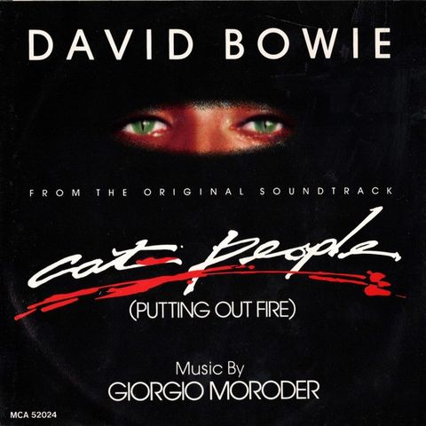 David Bowie  – Cat People (Putting Out Fire)