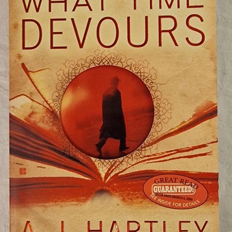 What Time Devours (2009) A.J. Hartley