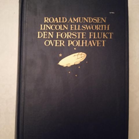 NY PRIS! Amundsen/Ellsworth: Den første flukt over polhavet