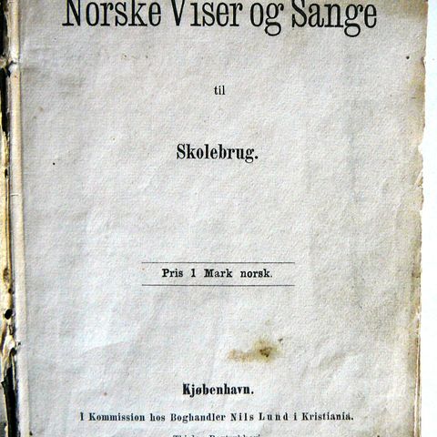 SANGBOK: NORSKE VISER OG SANGE 1868