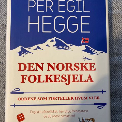DEN NORSKE FOLKESJELA - Ordene som forteller hvem vi er - Per Egil Hegge.
