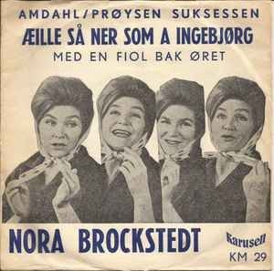 Nora Brockstedt  – Æille Så Nær Som A Ingebjørg