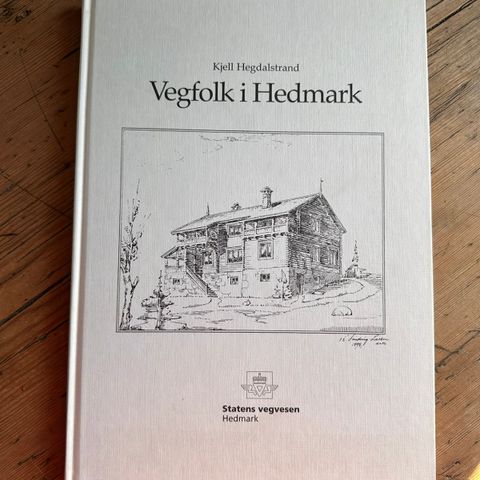 «VEGFOLK I HEDMARK» Kjell Hegdalstrand