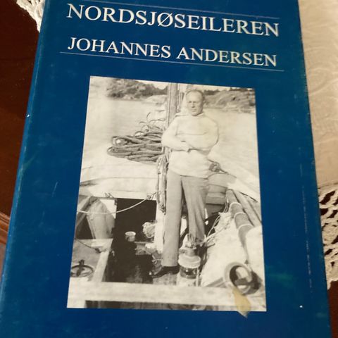 Nordsjøseileren. Johannes Andersen forfatter .   Rune Fredrik Andersen.