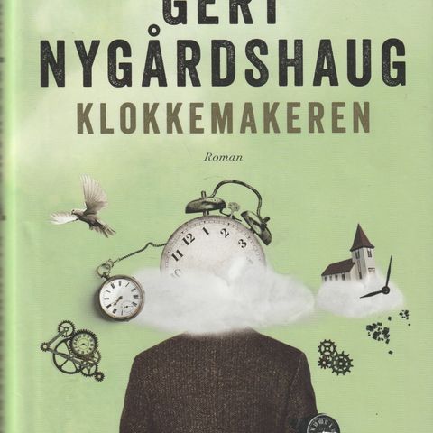Gert Nygårdshaug Klokkemakeren 2014 Juritzen forlag Innb.m.omslag