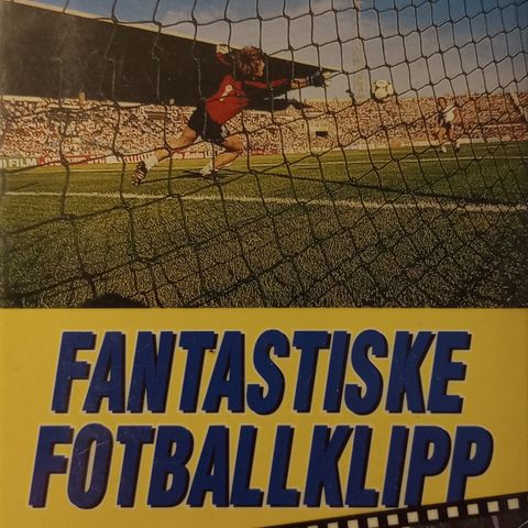 VHS. Sportsvideo. Fantastiske fotballklipp