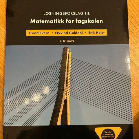 Løsningsforslag til Matematikk for fagskolen (NY!)