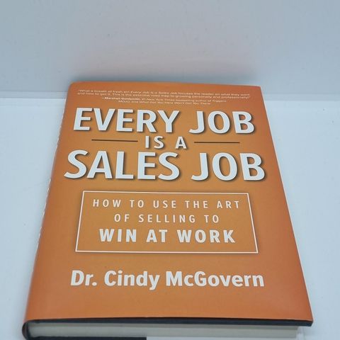 Every job is a sales job - Dr. Cindy McGovern