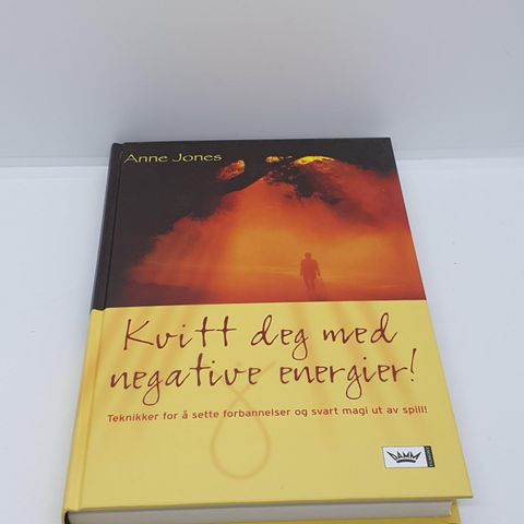 Kvitt deg med negative energier - Anne Jones