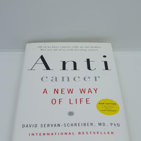 Anti cancer, a New way of life - David Servan-Schreiber
