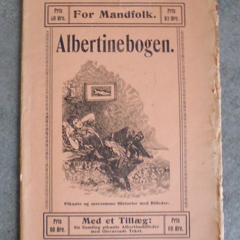 Albertinebogen. Pikante og morsomme Historier med Billeder. For Mandfolk.