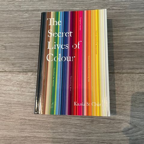 The Secret Lives of Colour, Kassia St Clair