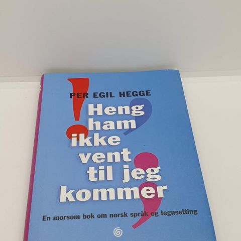 Heng ham ikke vent til jeg kommer - Per Egil Hegge