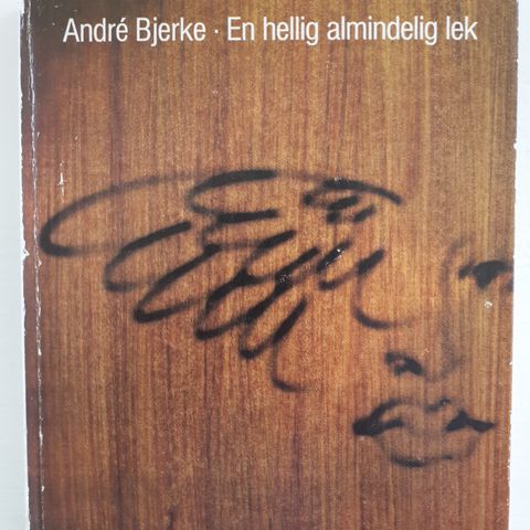 En hellig almindelig lek - Andre Bjerke