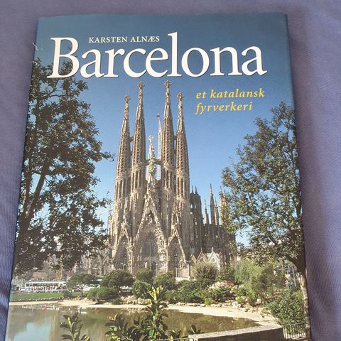 Barcelona. Et Katalansk Fyrverkeri,,,