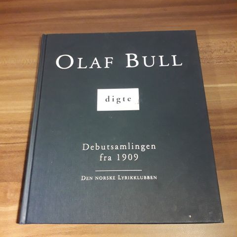 Olaf Bull "Digte"- debutsamlingen fra 1909