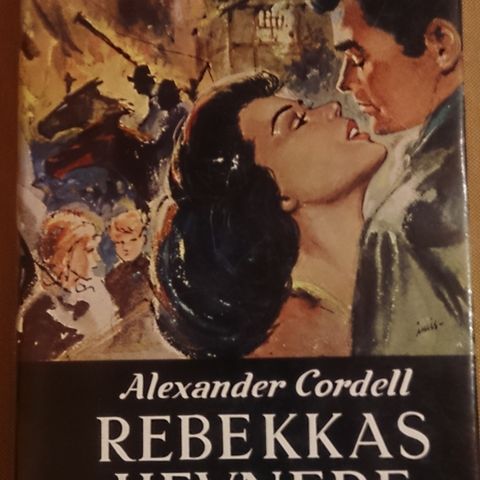 Alexander Cordell: Rebekkas hevnere