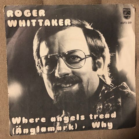 Roger Whittaker - Where Angles tread / Why - 1972