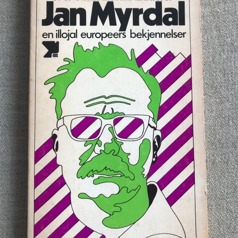 Jan Myrdal - en illojal europeers bekjennelser