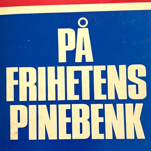 Finn Alnæs: "På frihetens pinebenk".  Paperback