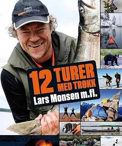 Lars Monsen: 12 turer med trøkk