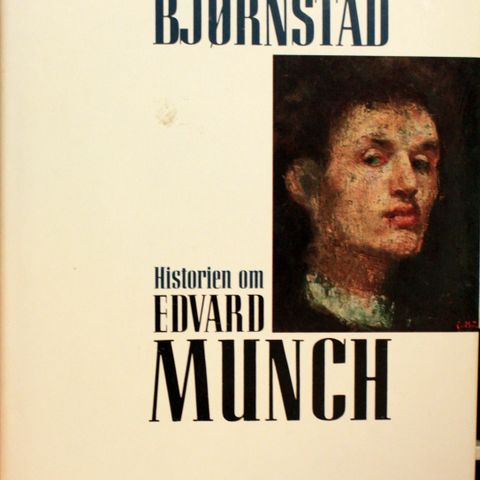 Ketil Bjørnstad : Historien om Edvard Munch