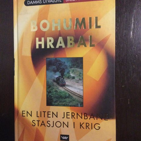 Bohumil Hrabal: En liten jernbanestasjon i krig