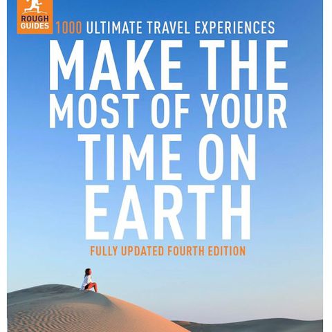 Make the most of your time on earth, Rough guides