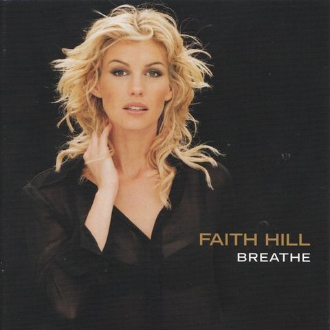 Faith Hill – Breathe, 1999