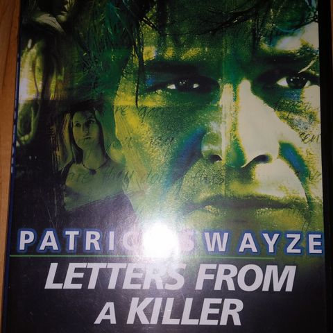 Letters from a killer. ( Patrick Swayze )