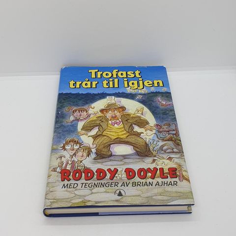 Trofast trår til igjen - Roddy Doyle