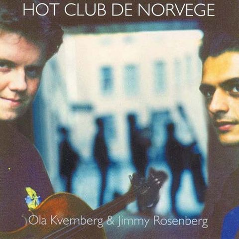 Hot Club De Norvege – Featuring Ola Kvernberg & Jimmy Rosenberg, 2000