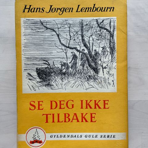 Hans Jørgen Lembourn «Se deg ikke tilbake»