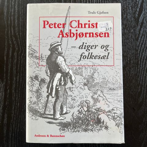Truls Gjefsen - Peter Christian Asbjørnsen - diger og folkesæl