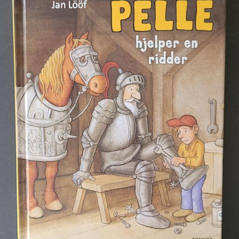 Pelle hjelper en ridder av Jan Lööf