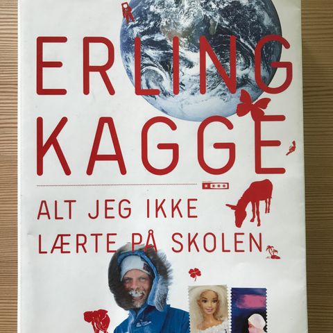 Erling Kagge - Alt jeg ikke lærte på skolen