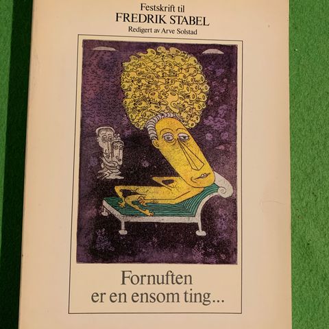 Fornuften er en ensom ting...Festskrift til Fredrik Stabel. (1984)