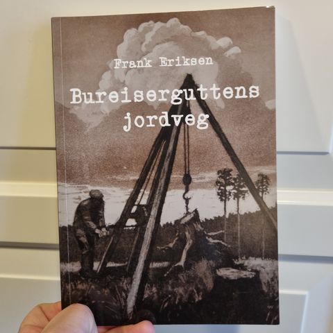 Bureiserguttens jordveg (øyeblikksreiser) roman av Frank Eriksen.