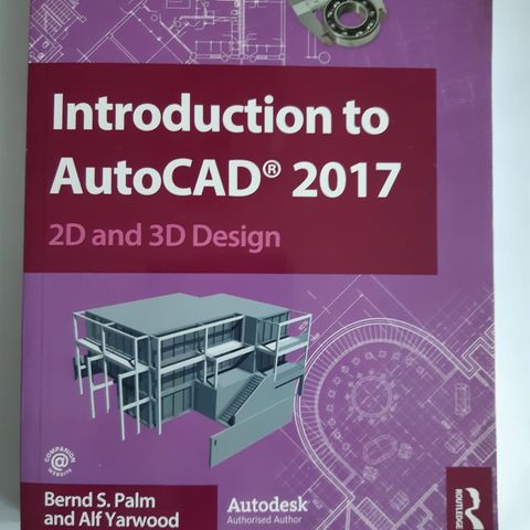 Introduction to AutoCAD 2017 - 2D and 3D Design