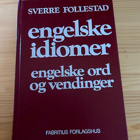 Engelske idiomer, engelske ord og vendinger, selges  kr. 100,-.