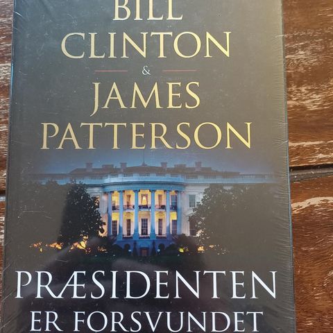 Bill Clintons krimbok "Presidenten er forsvunnet" på dansk-uåpnet!